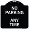 Signmission Designer Series-No Parking Anytime, Black & White Heavy-Gauge Aluminum, 18" x 18", BW-1818-9965 A-DES-BW-1818-9965 - alternate 1